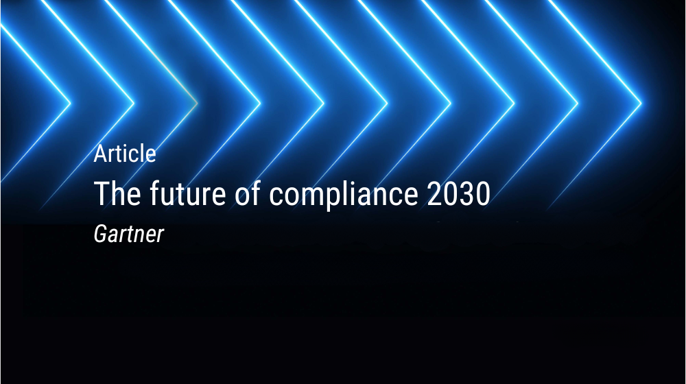 The future of compliance 2030 I Gartner